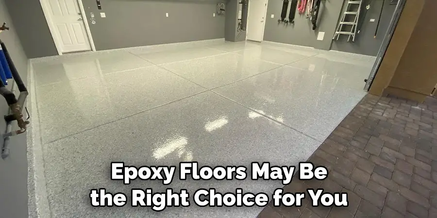 Epoxy Floors May Be the Right Choice for You