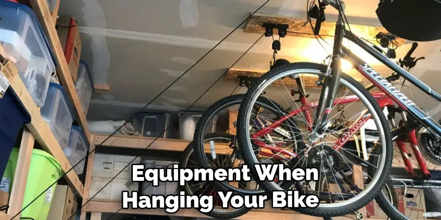  Equipment When Hanging Your Bike 