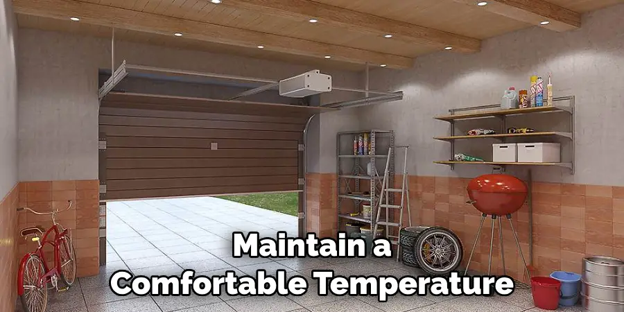 Maintain a Comfortable Temperature