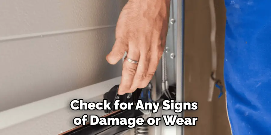 Check for Any Signs of Damage or Wear