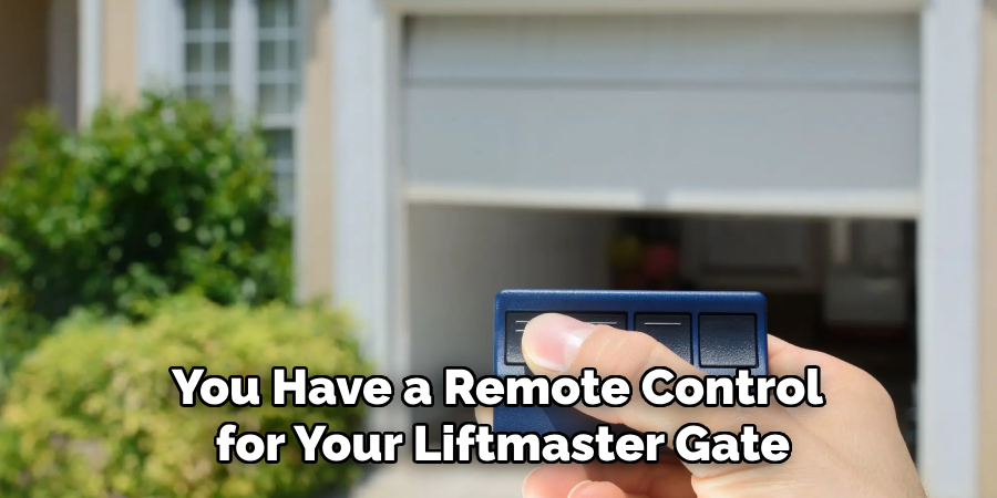 You Have a Remote Control for Your Liftmaster Gate