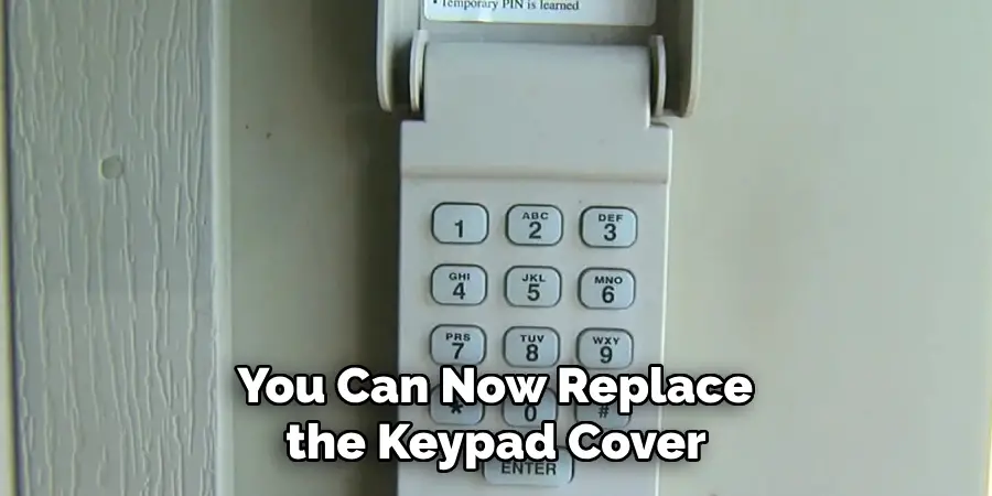  You Can Now Replace the Keypad Cover