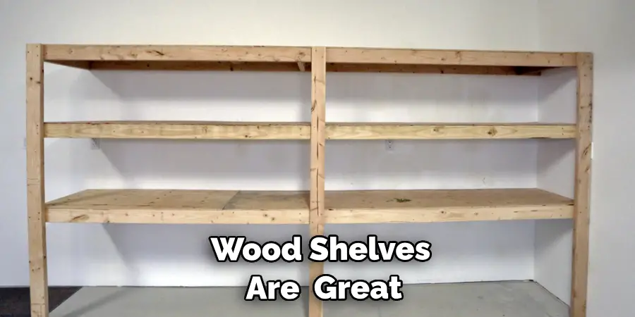 Wood Shelves Are Great