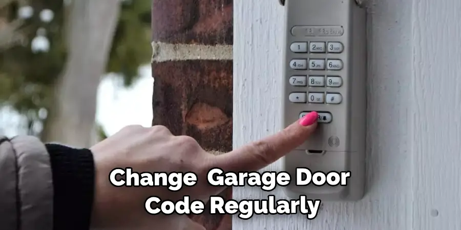 Change Your Garage Door Code Regularly