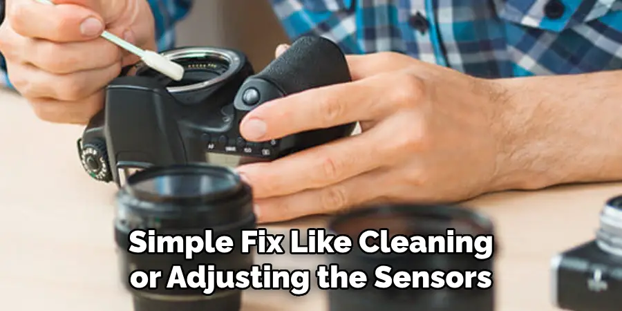  Simple Fix Like Cleaning or Adjusting the Sensors