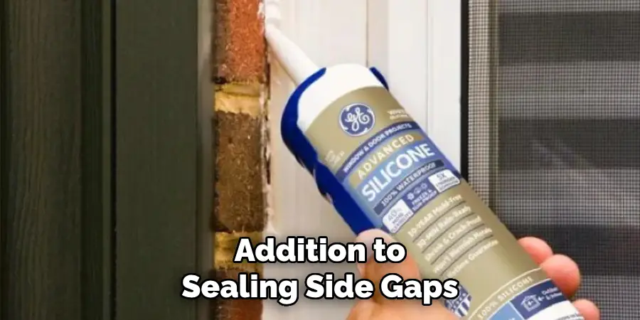 Addition to Sealing Side Gaps