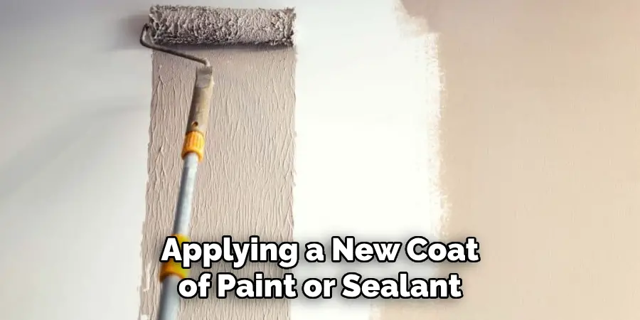 Applying a New Coat of Paint or Sealant