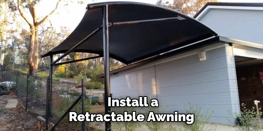 Install a Retractable Awning 