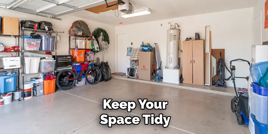 Keep Your Space Tidy