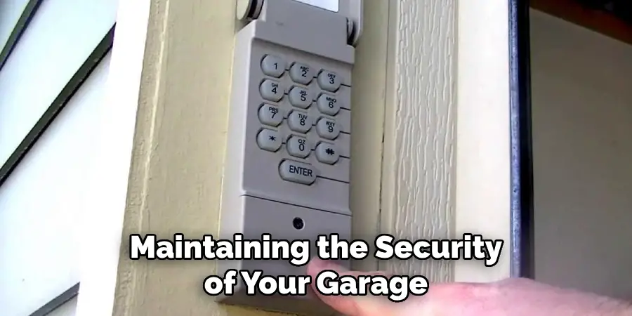 Maintaining the Security of Your Garage