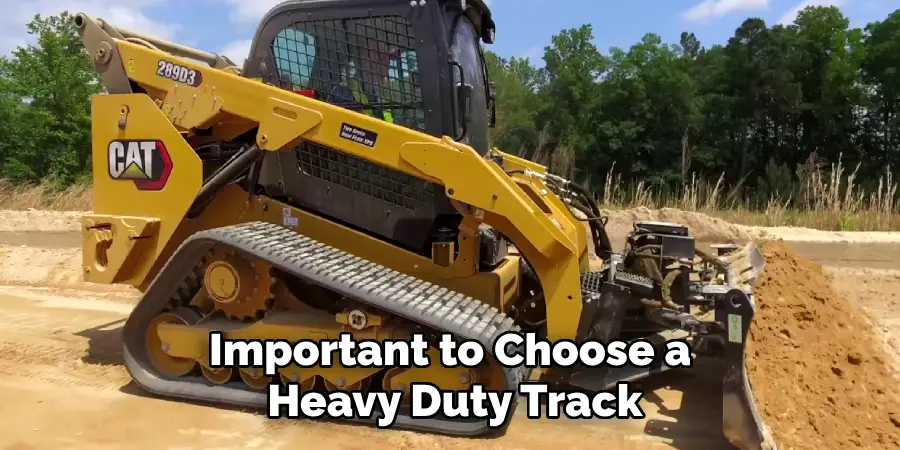 Important to Choose a Heavy Duty Track