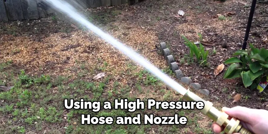  Using a High Pressure Hose and Nozzle