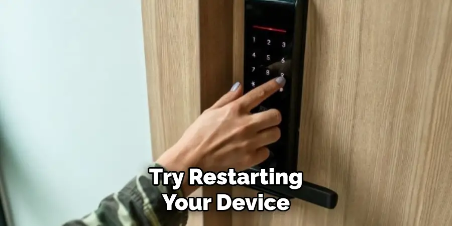 Try Restarting Your Device