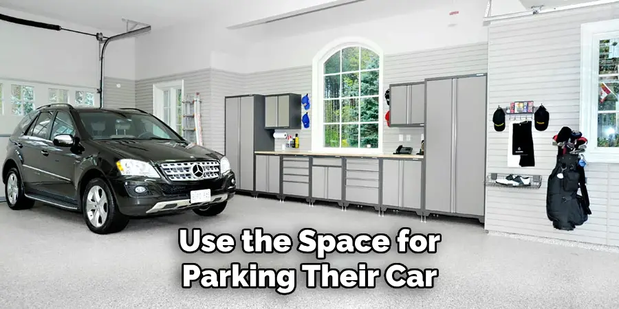 Use the Space for Parking Their Car