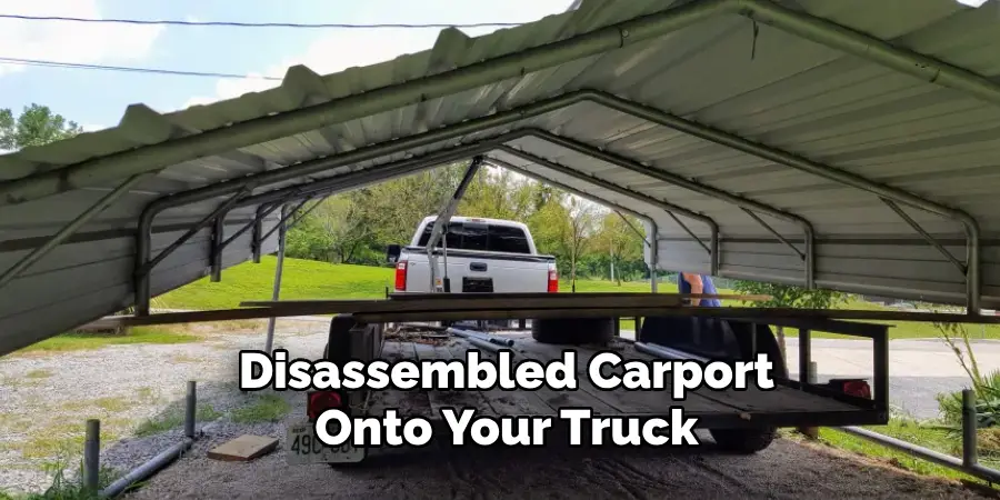 Disassembled Carport Onto Your Truck