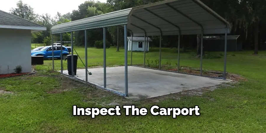 Inspect the Carport