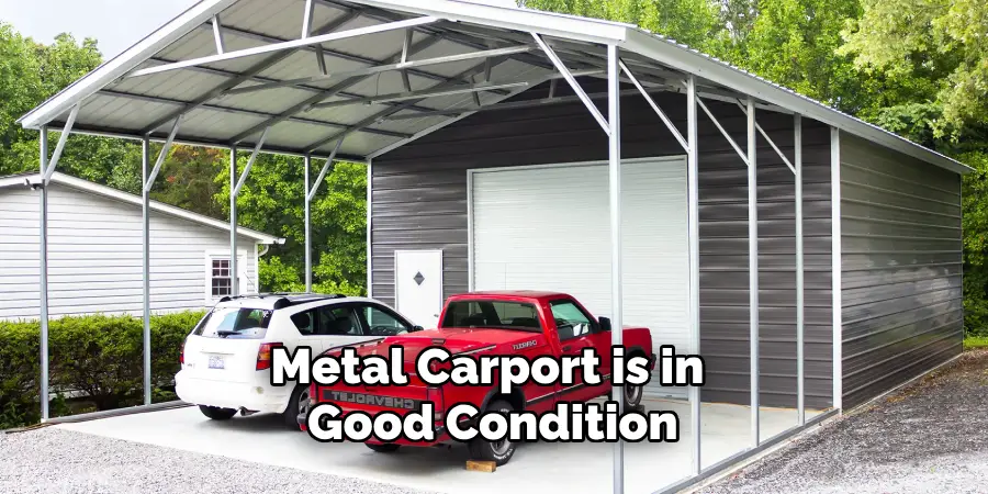 Metal Carport is in Good Condition