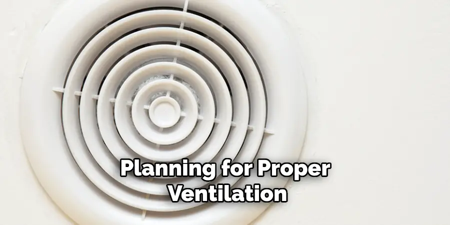 Planning for Proper Ventilation