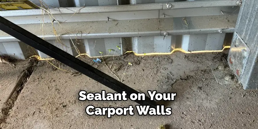 Sealant on Your Carport Walls