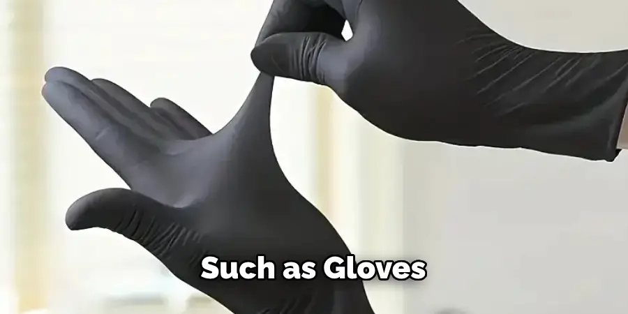 Such as Gloves