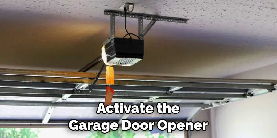 Activate the Garage Door Opener