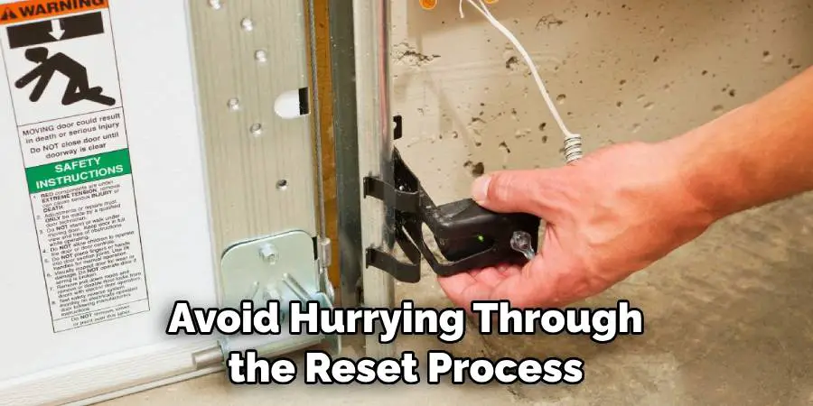 Avoid Hurrying Through the Reset Process