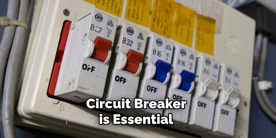  Circuit Breaker is Essential