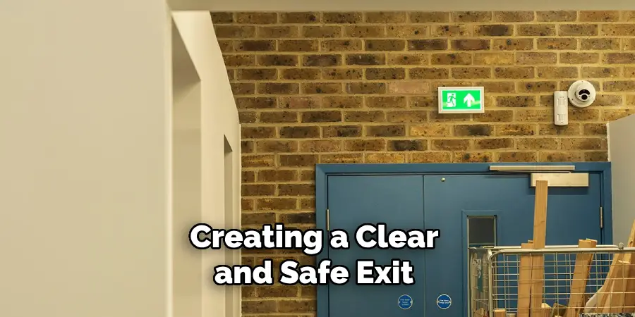 Creating a Clear and Safe Exit 