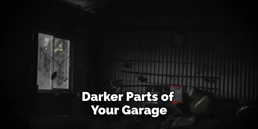 Darker Parts of Your Garage