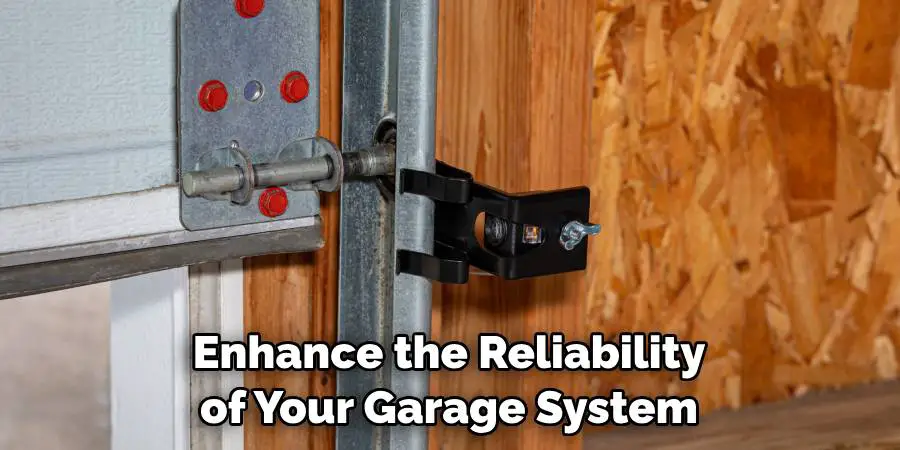 Enhance the Reliability of Your Garage System