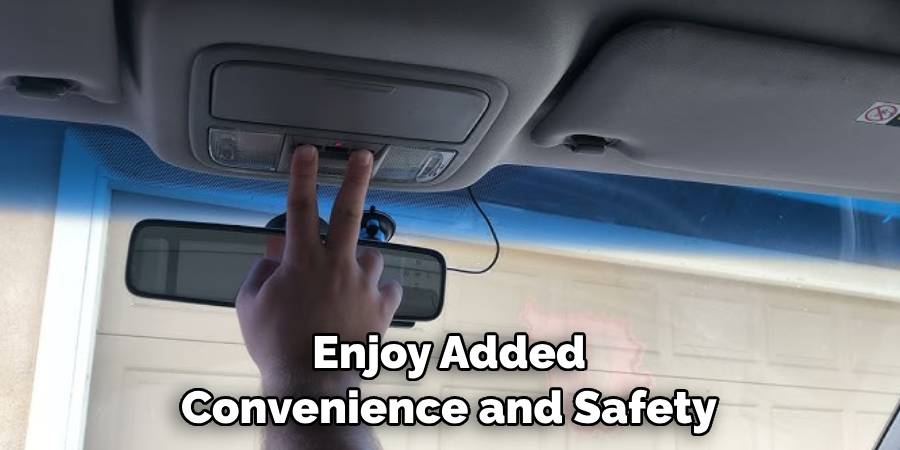 Enjoy Added Convenience and Safety