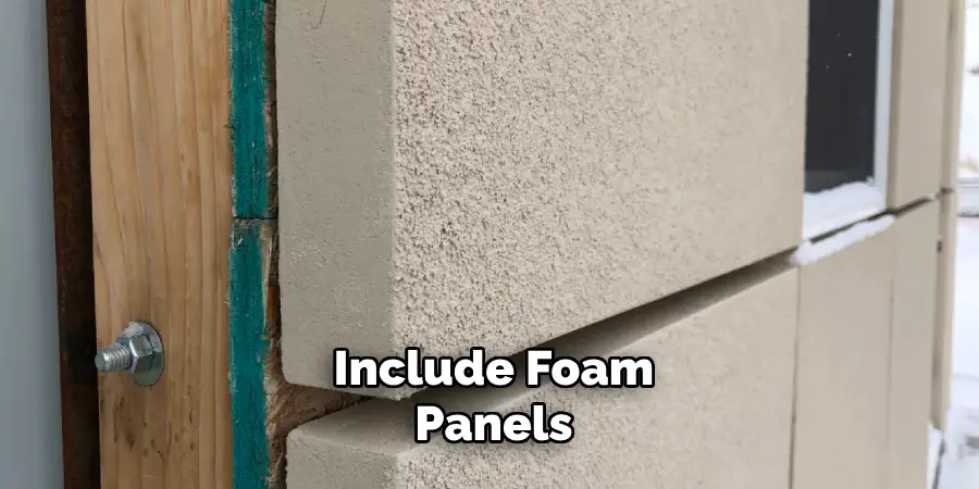 Include Foam Panels