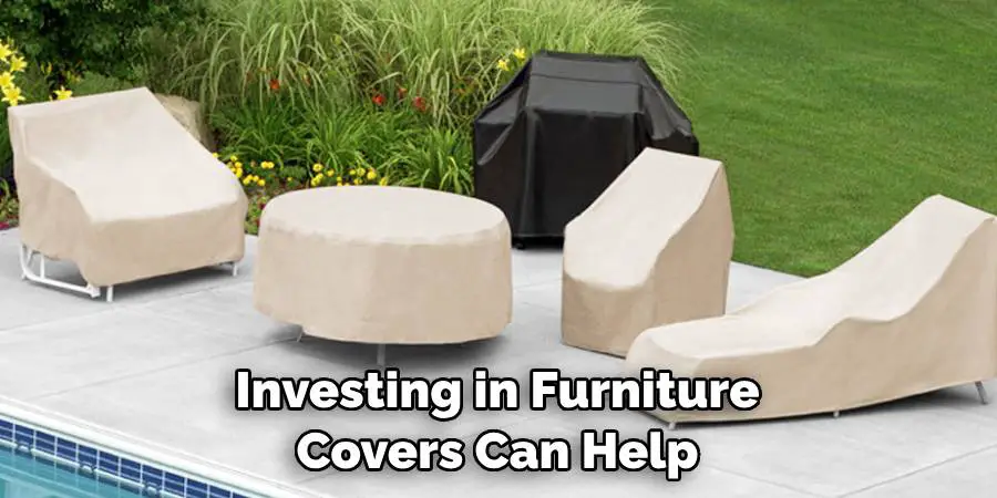 Investing in Furniture Covers Can Help