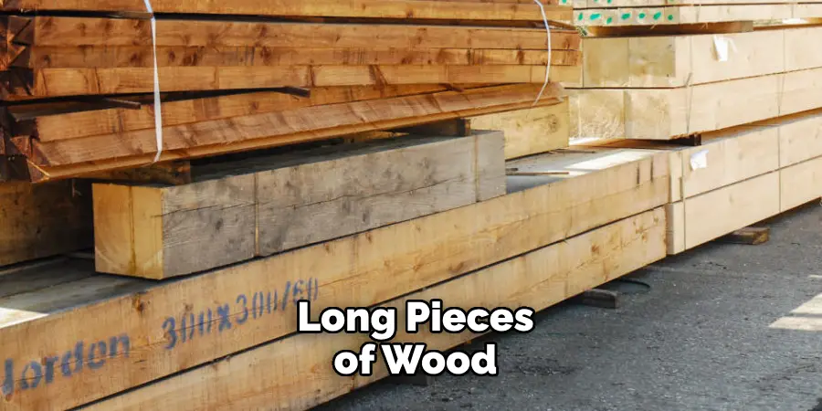 Long Pieces of Wood