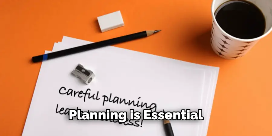 Planning is Essential