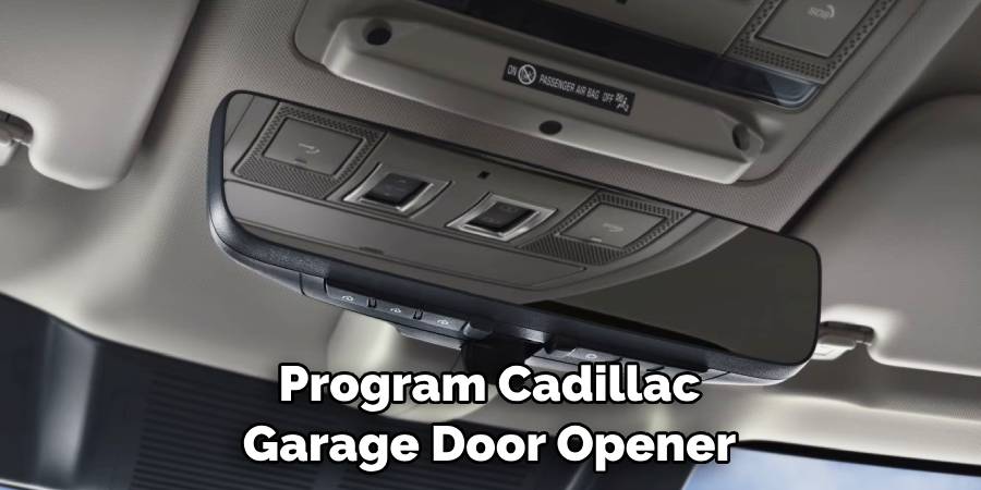 Program Cadillac Garage Door Opener