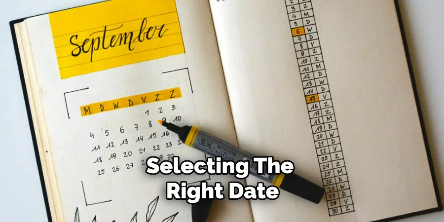 Selecting the Right Date