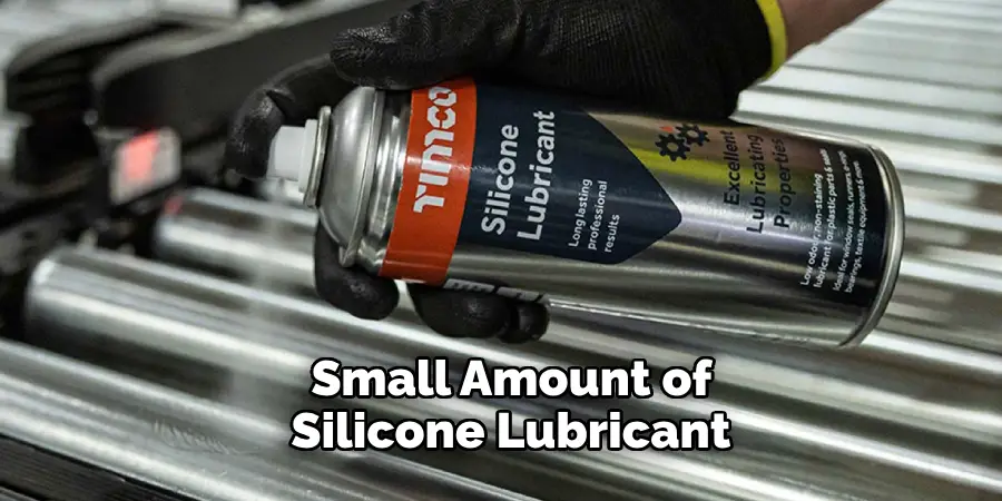 Small Amount of Silicone Lubricant 