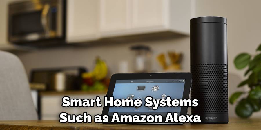 Smart Home Systems Such as Amazon Alexa