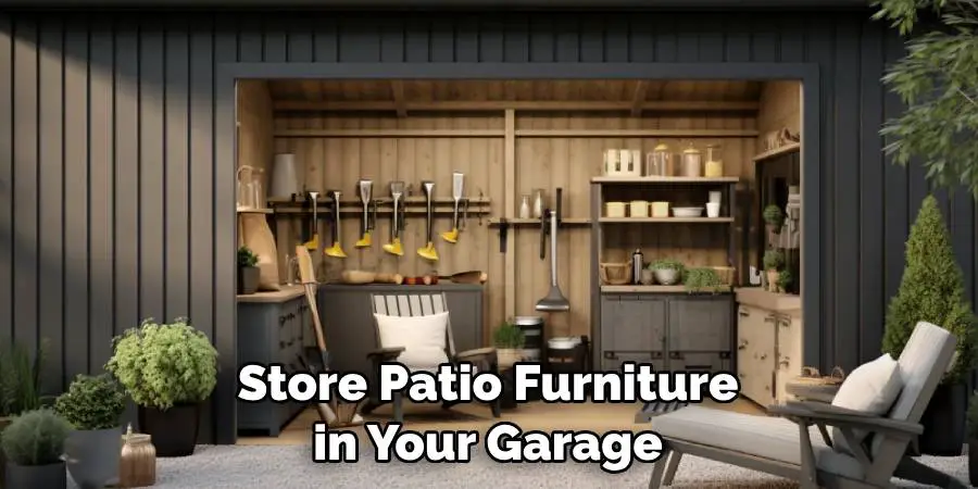 Store Patio Furniture in Your Garage