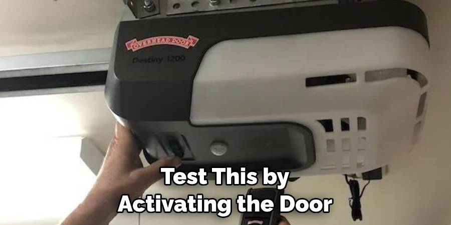 Test This by Activating the Door