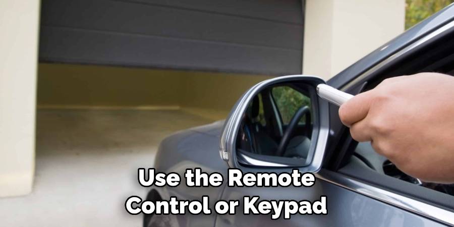 Use the Remote Control or Keypad