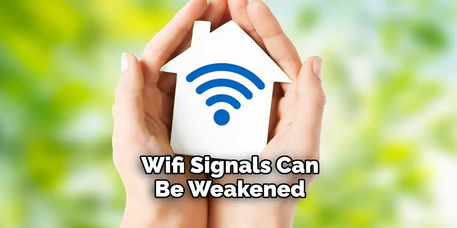 Wifi Signals Can Be Weakened 