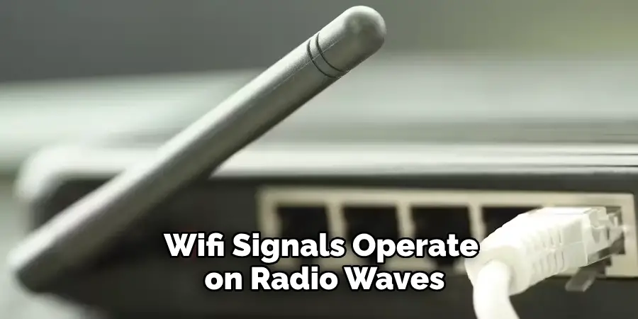 Wifi Signals Operate on Radio Waves