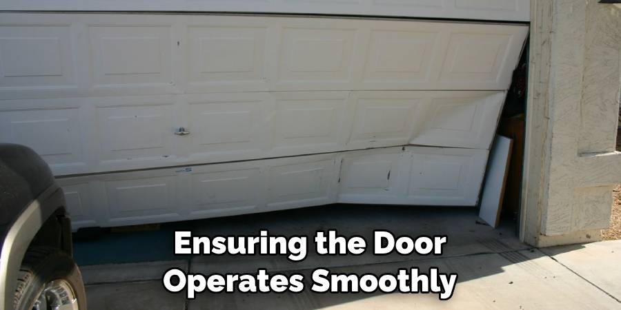 Ensuring the Door Operates Smoothly