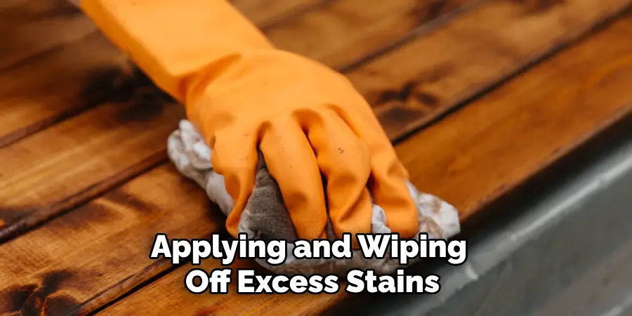 Applying and Wiping Off Excess Stains
