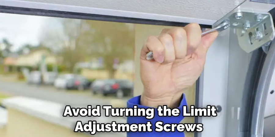 Avoid Turning the Limit Adjustment Screws