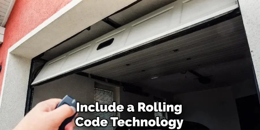 Include a Rolling Code Technology 