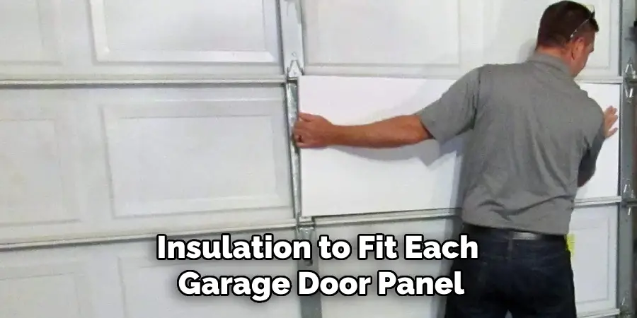 Insulation to Fit Each Garage Door Panel