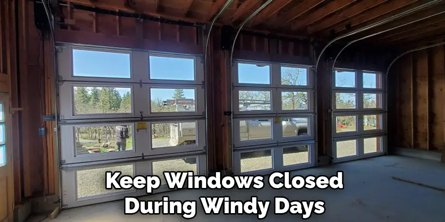 Keep Windows Closed During Windy Days